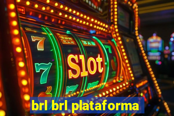 brl brl plataforma