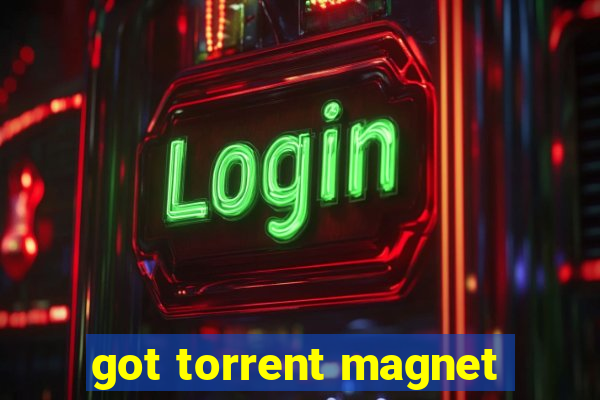 got torrent magnet