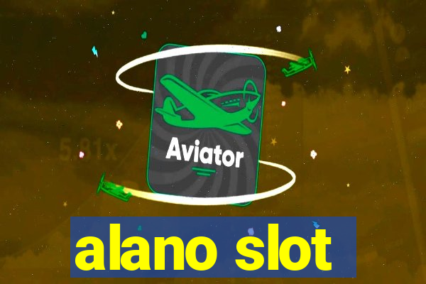 alano slot