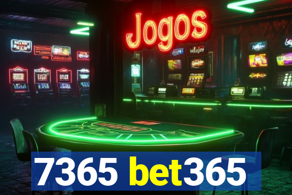 7365 bet365