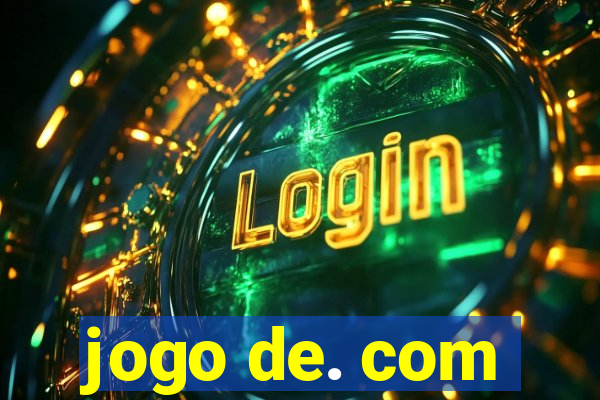 jogo de. com