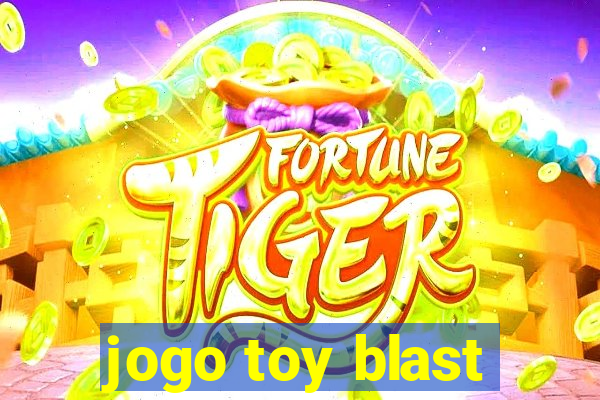 jogo toy blast