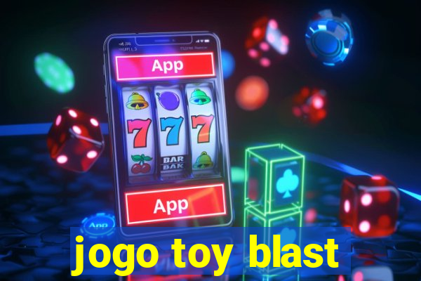 jogo toy blast