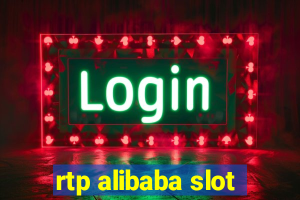 rtp alibaba slot