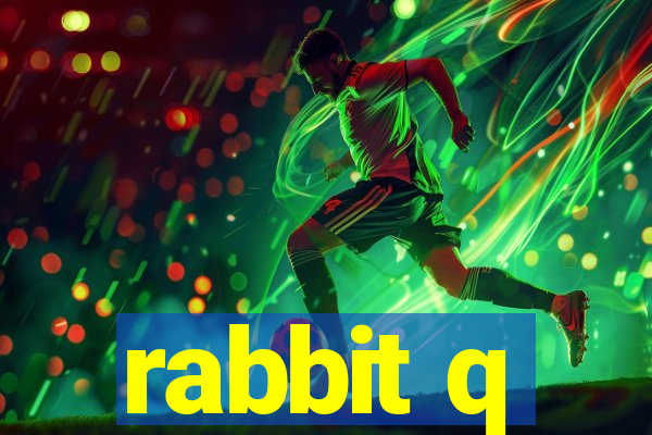 rabbit q