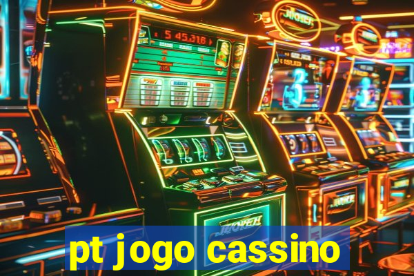 pt jogo cassino