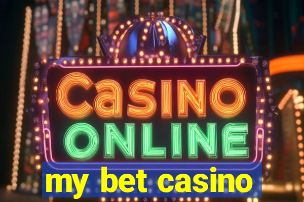 my bet casino