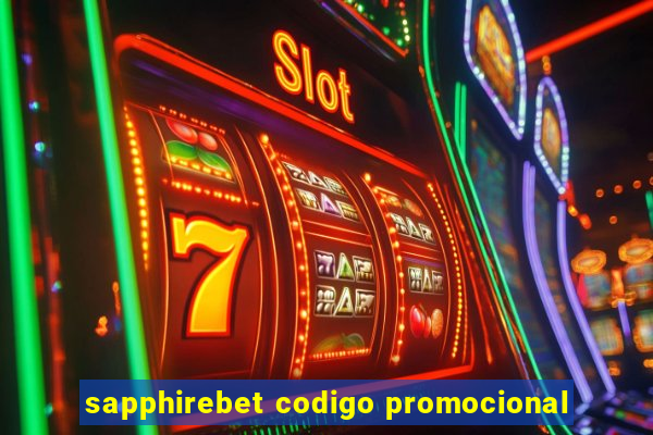 sapphirebet codigo promocional