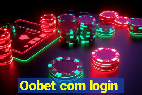 Oobet com login