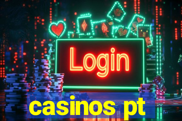 casinos pt