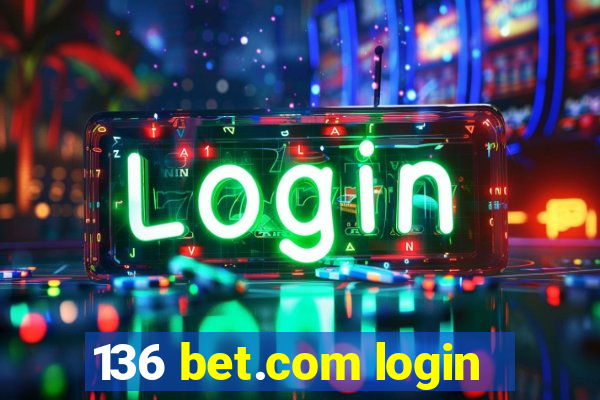 136 bet.com login