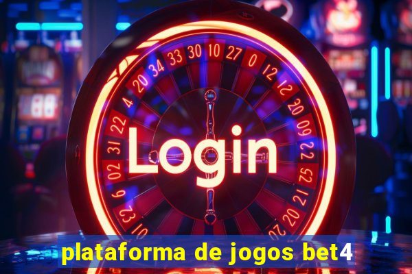 plataforma de jogos bet4