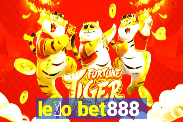 le茫o bet888