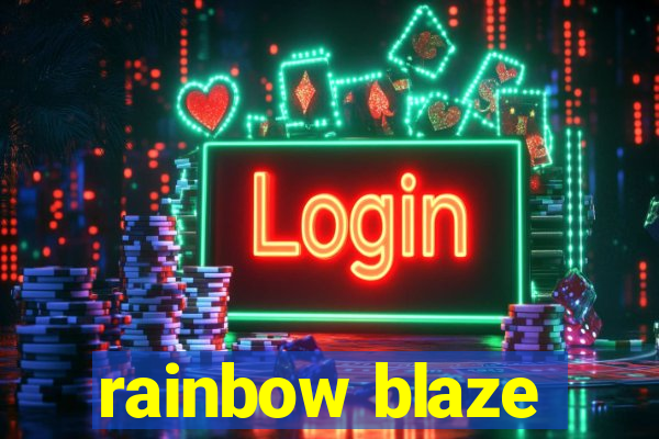 rainbow blaze