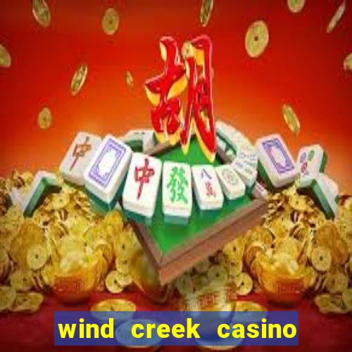 wind creek casino & hotel