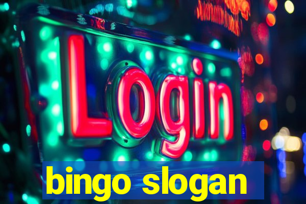 bingo slogan