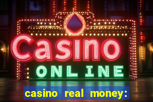 casino real money: win cash