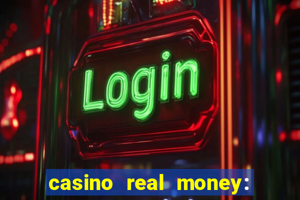 casino real money: win cash