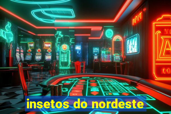 insetos do nordeste