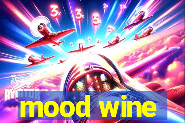 mood wine