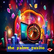 the palms casino in vegas