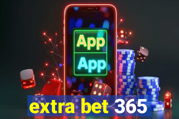 extra bet 365