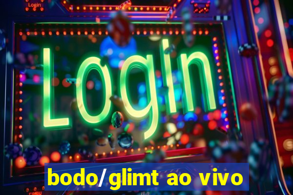 bodo/glimt ao vivo