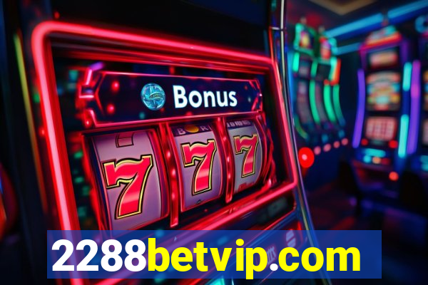 2288betvip.com