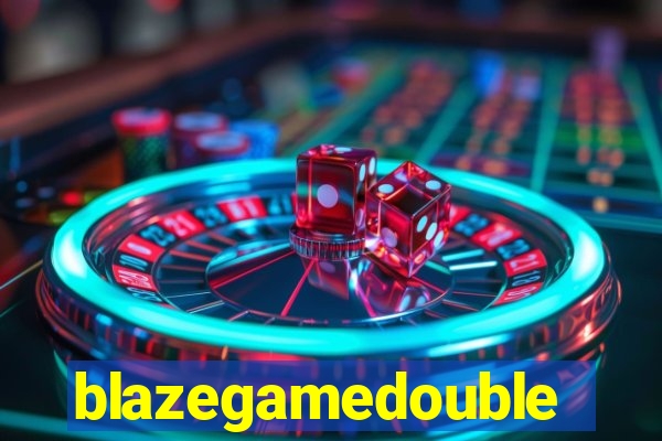 blazegamedouble