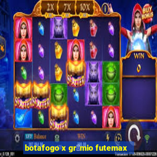 botafogo x gr锚mio futemax