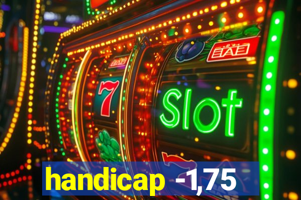 handicap -1,75