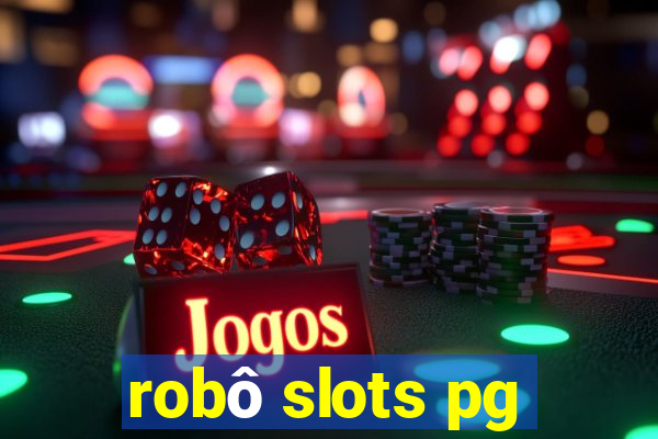 robô slots pg