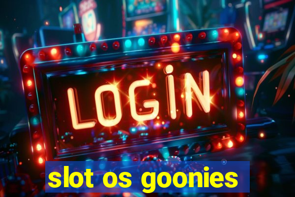 slot os goonies