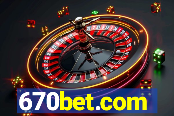 670bet.com