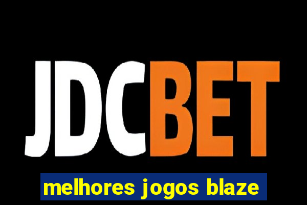 melhores jogos blaze