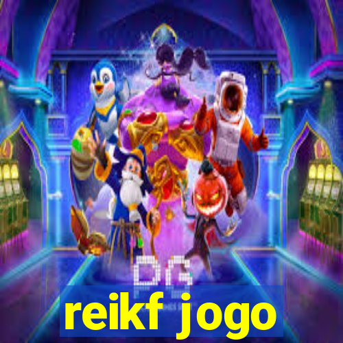 reikf jogo