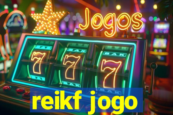 reikf jogo