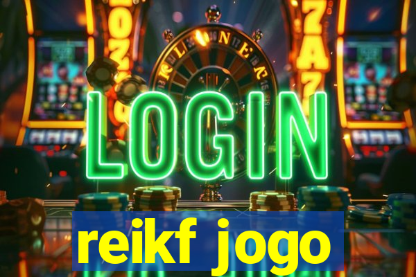 reikf jogo