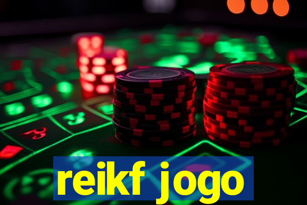 reikf jogo