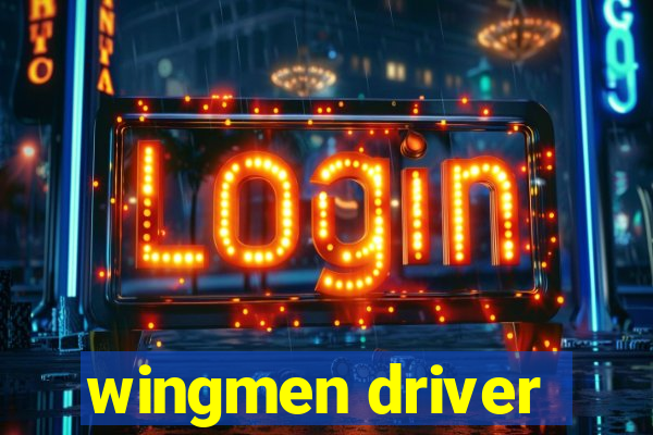 wingmen driver