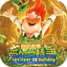 rev贸lver 38 bulldog