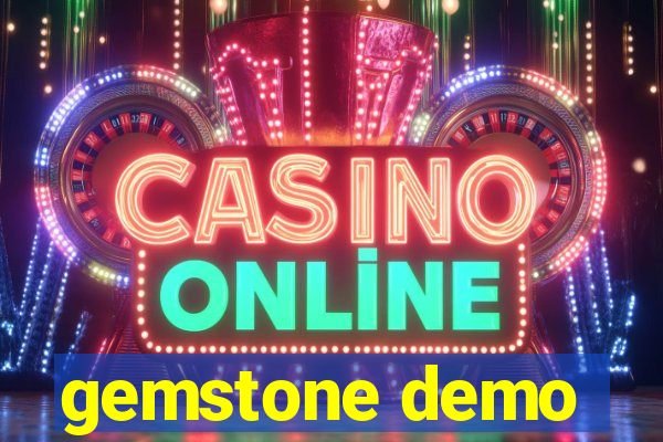 gemstone demo