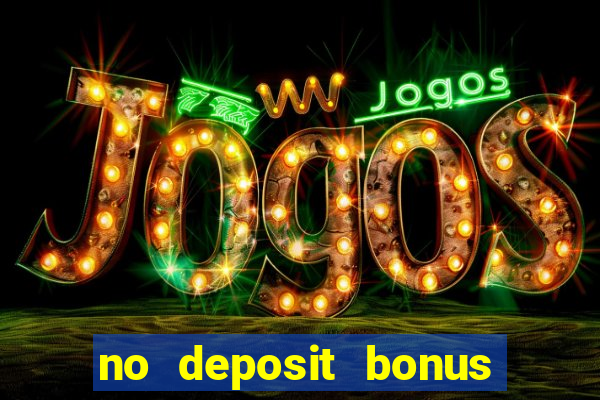 no deposit bonus code casino