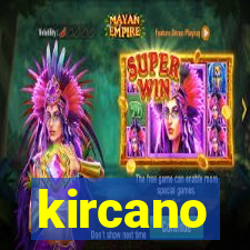 kircano