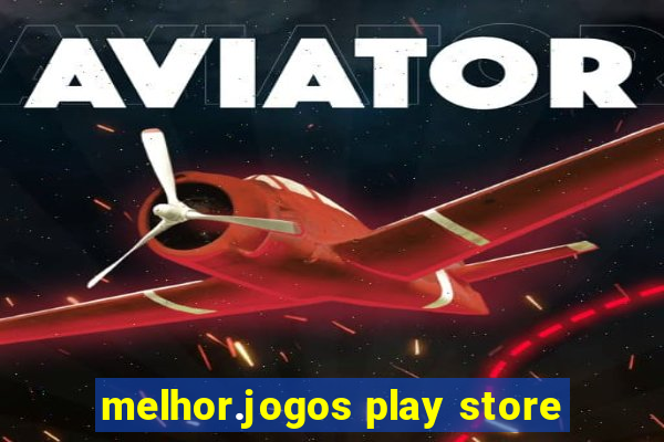 melhor.jogos play store