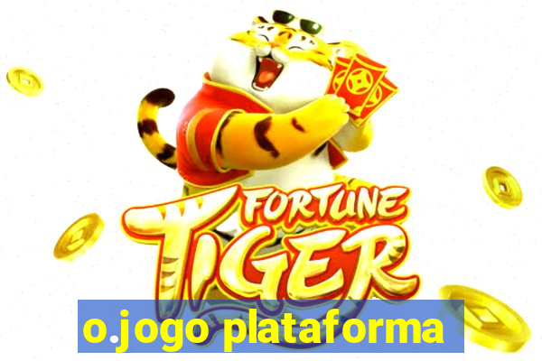 o.jogo plataforma