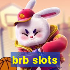 brb slots