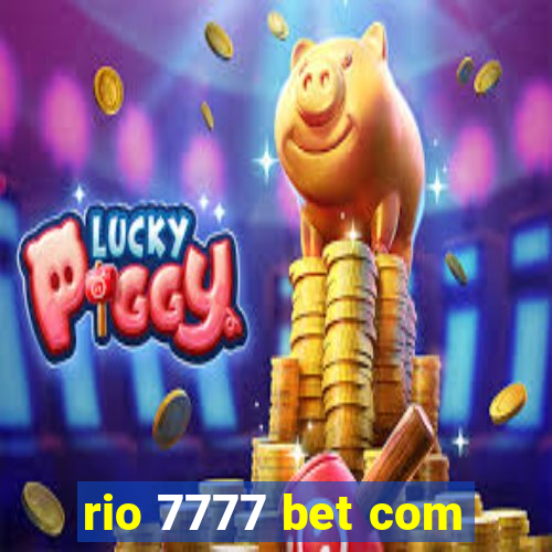 rio 7777 bet com