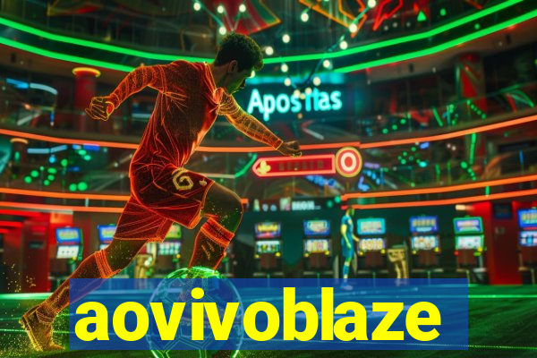 aovivoblaze