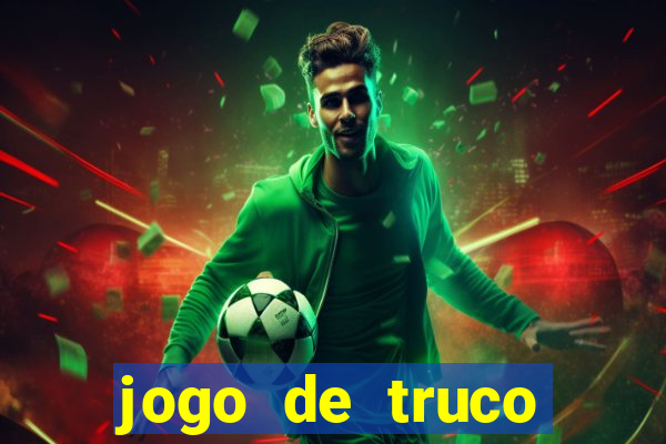 jogo de truco apostando dinheiro